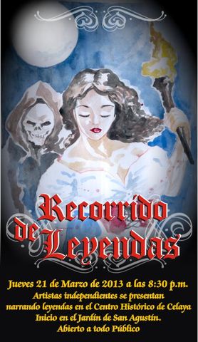 Recorrido de Leyendas - Celaya, Marzo 2013